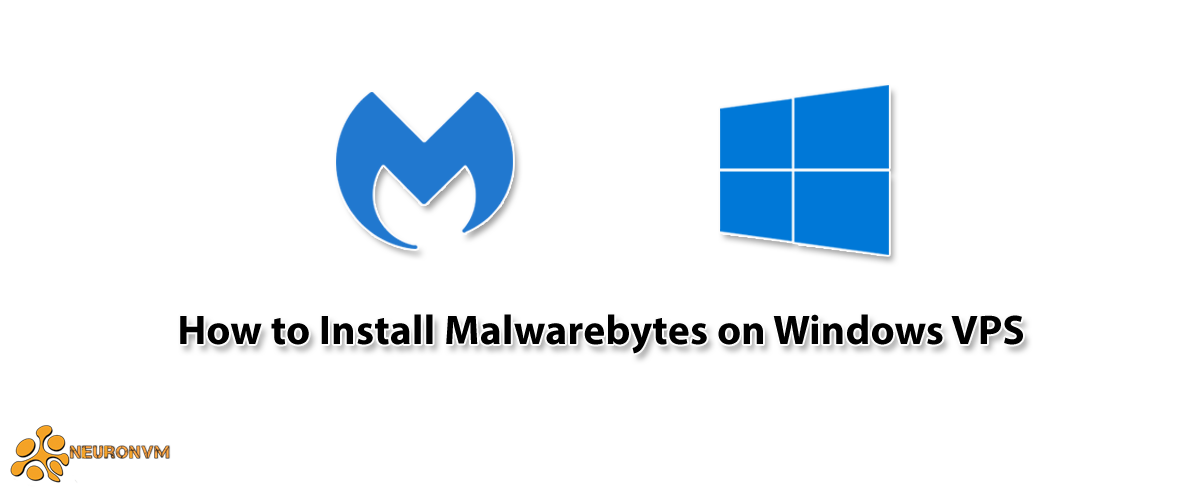 How to Install Malwarebytes on Windows VPS