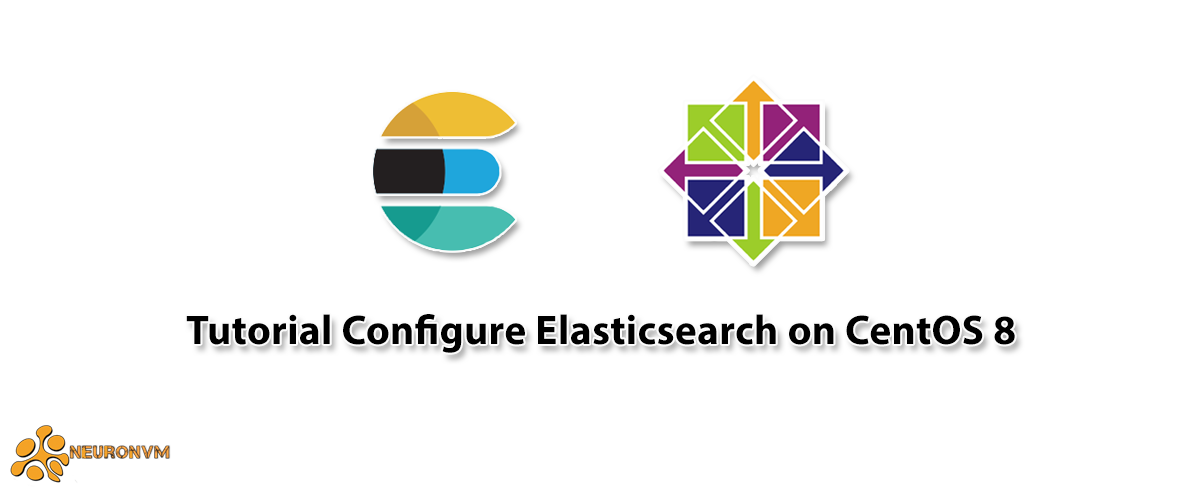 Tutorial Configure Elasticsearch on CentOS 8