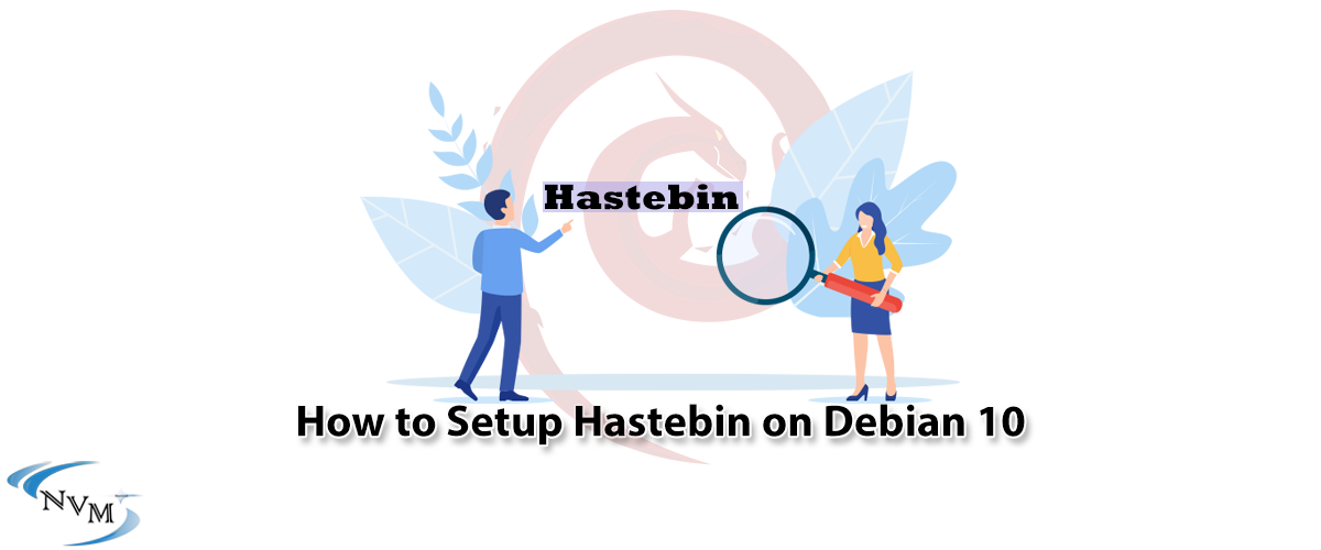 How to Setup Hastebin on Debian 10