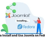 How to Install and Use Joomla on Fedora 34