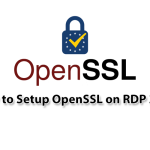 How to Setup OpenSSL on RDP 2016