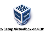 How to Setup Virtualbox on RDP 2016