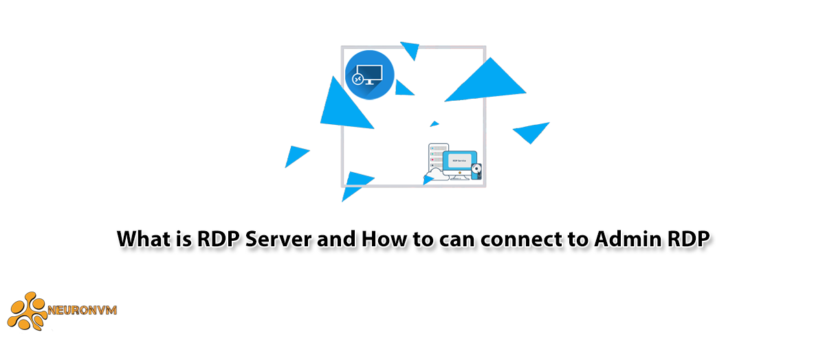 What is RDP Server and How to can connect to Admin RDP