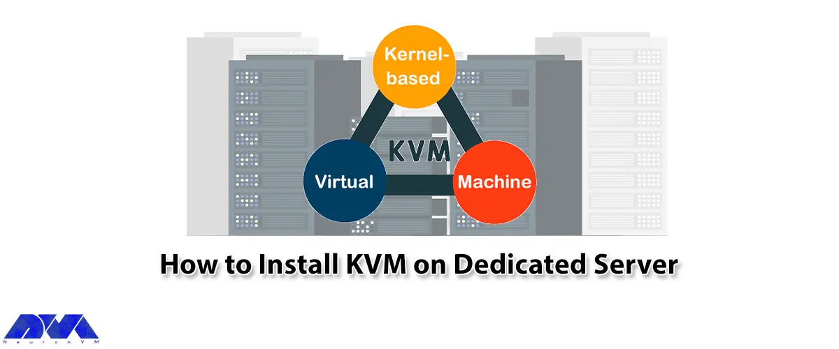 How to Install KVM on Dedicated Server