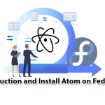 Introduction and Install Atom on Fedora 34
