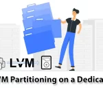 Tutorial LVM Partitioning on a Dedicated Server