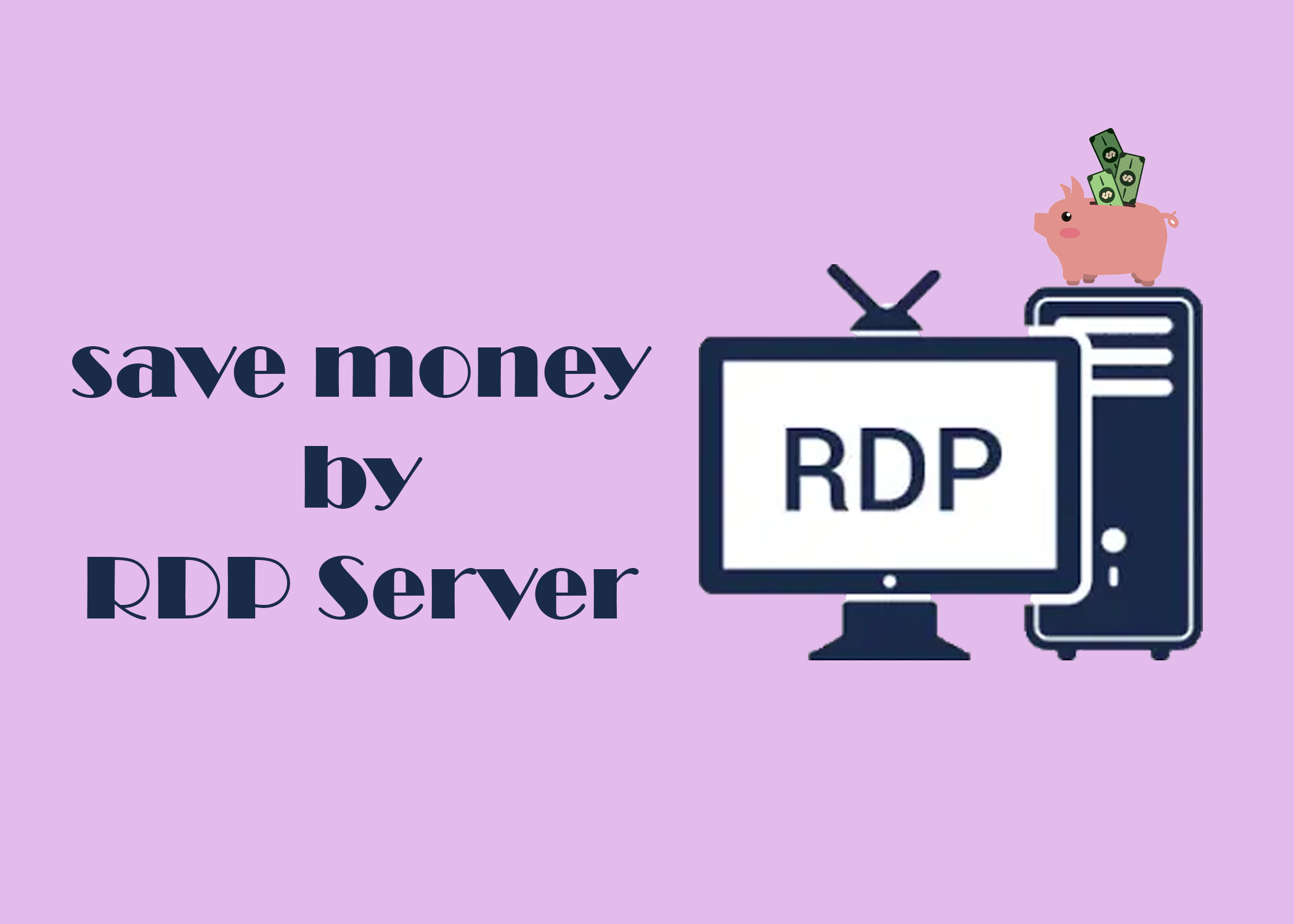 save money with rdp server