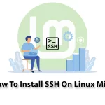 How To Install SSH On Linux Mint