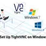 How To Setup TightVNC on Windows 7/8/10