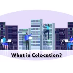 What is Colocation?