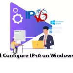 Tutorial-Configure-IPv6-on-Windows-Server