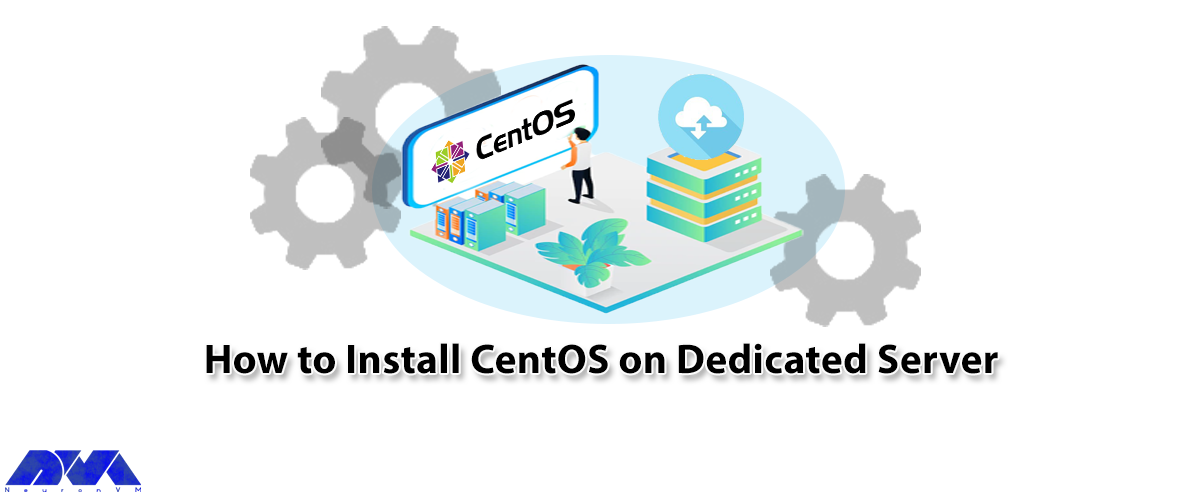 How to Install CentOS on Dedicated Server