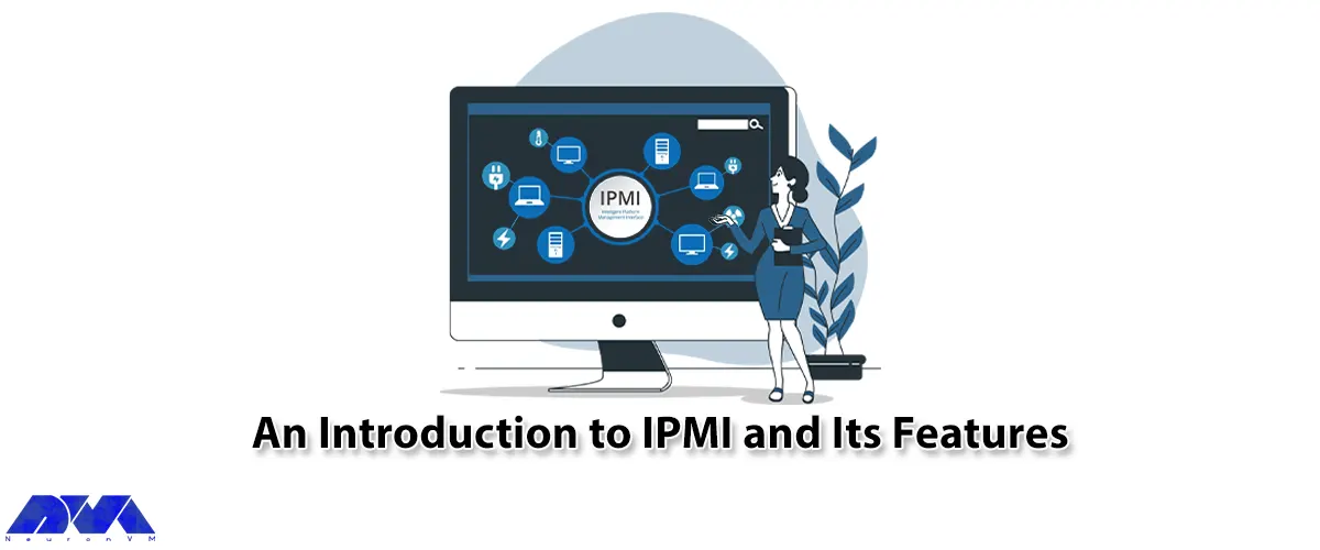 An Introduction to IPMI and Its Features
