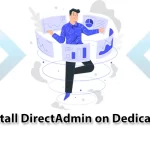 How to Install DirectAdmin on Dedicated Server