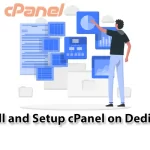 How to Install and Setup cPanel on Dedicated Server