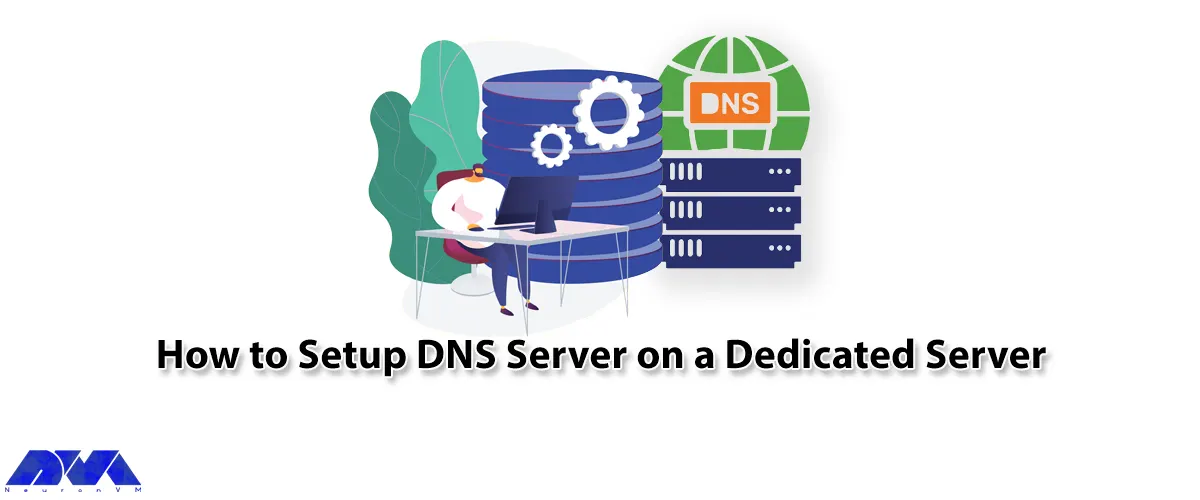 How to Setup DNS Server on a Dedicated Server