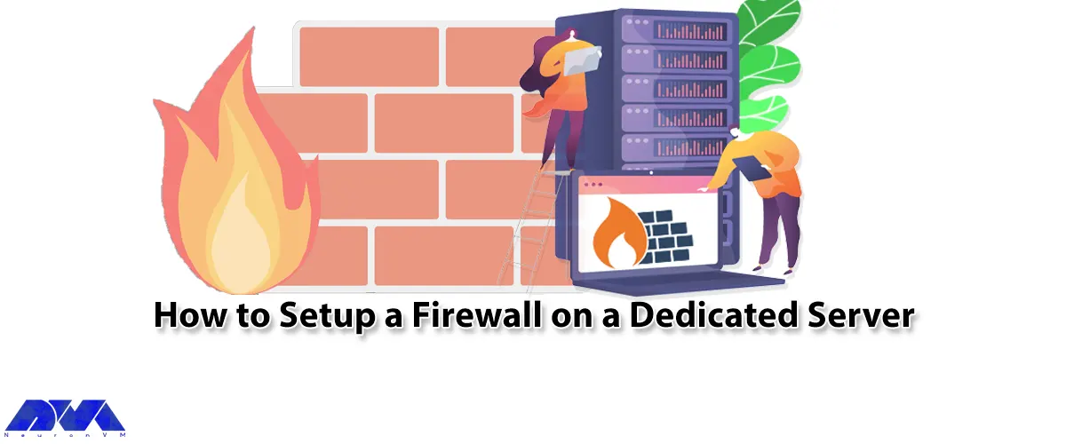 How to Setup a Firewall on a Dedicated Server
