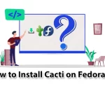 How to Install Cacti on Fedora 34
