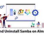 How to Install and Uninstall Samba on AlmaLinux 8