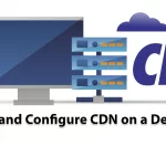 How to install and Configure CDN on a Dedicated server