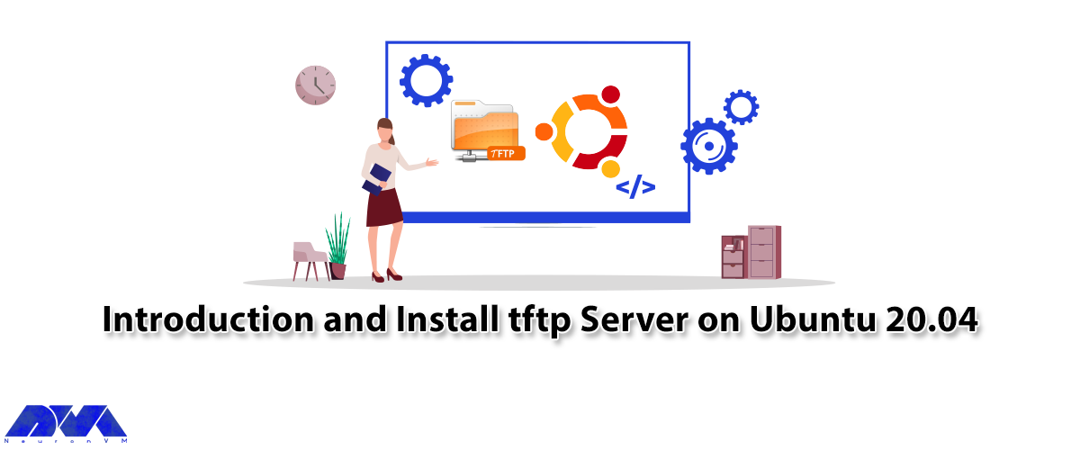 Introduction and Install tftp Server on Ubuntu 20.04