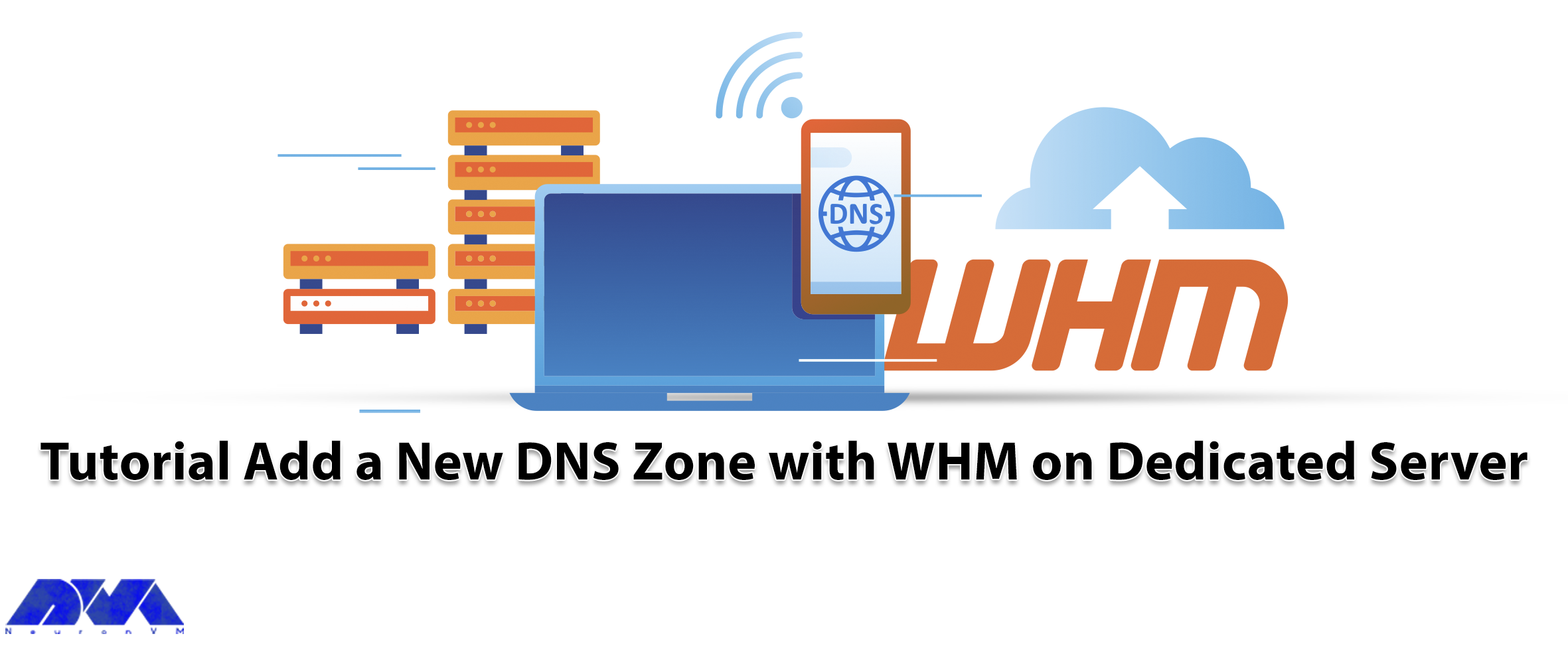 Tutorial Add a New DNS Zone with WHM on Dedicated Server