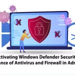 Activating Windows Defender Security Importance of Antivirus and Firewall in Admin RDP (1)