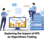 Exploring the Impact of VPS on Algorithmic Trading