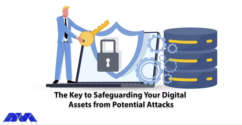 The Key to Safeguarding Your Digital Assets from Potential Attacts