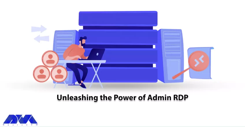 Unleashing the Power of Admin RDP