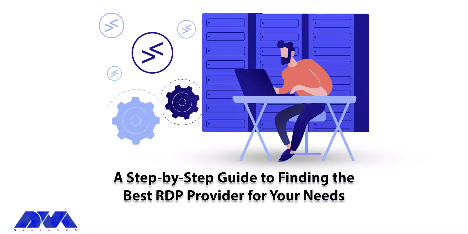 A Step by Step Guide to Finding the Best RDP Provider for Your Needs