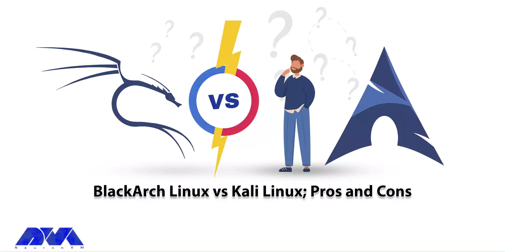 BlackArch Linux vs Kali Linux; Pros and Cons