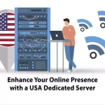 Enhance Your Online Presence with a USA Dedicated Server