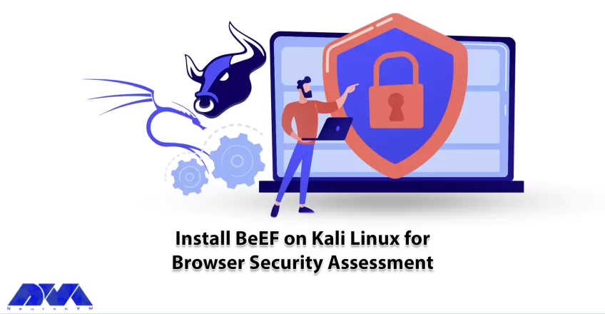 Install BeEF on Kali Linux for Browser Security Assessment
