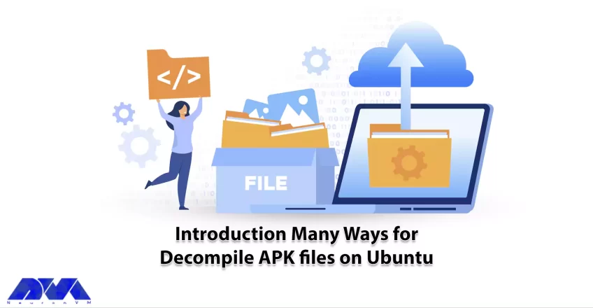 Introduction Many Ways for Decompile APK files on Ubuntu