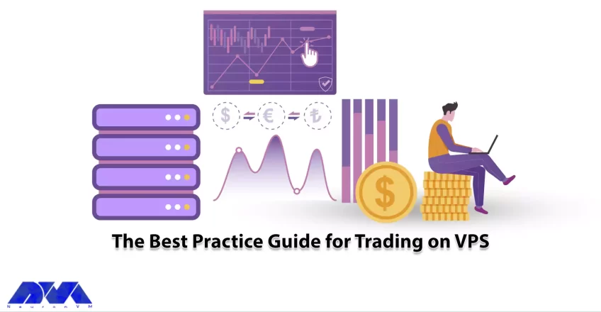 The Best Practice Guide for Trading on VPS