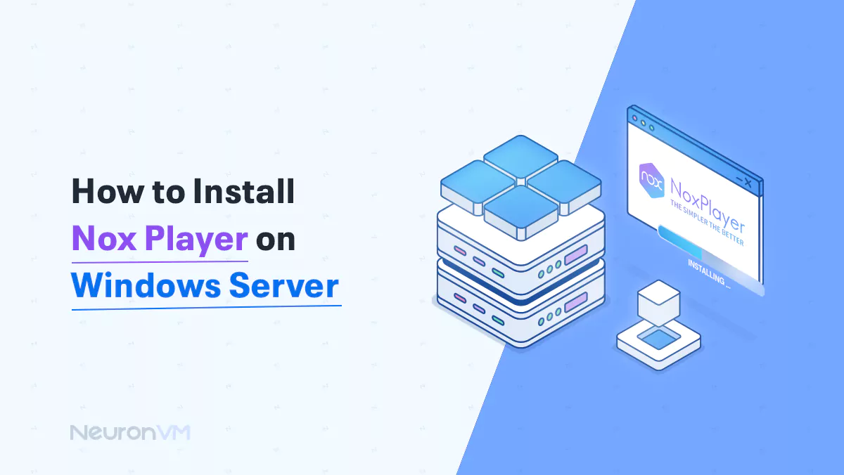 How to Install Nox Player on Windows Server