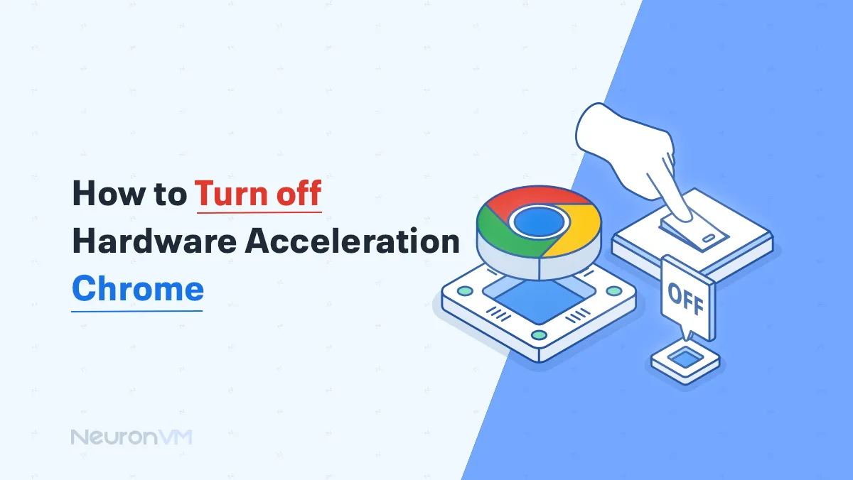 How to Turn off Hardware Acceleration Chrome