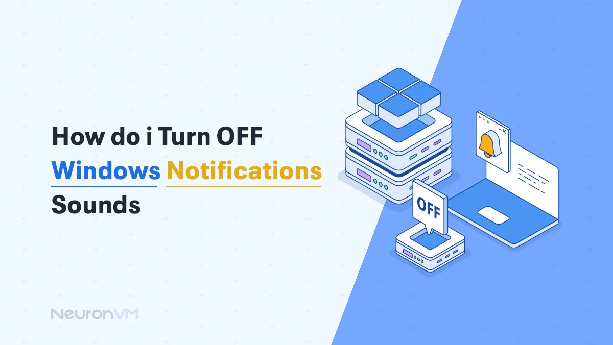 How do I turn off Windows Notifications Sounds​?