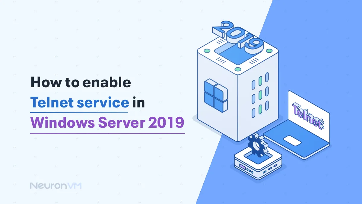 How to Enable Telnet Service in Windows Server 2019​