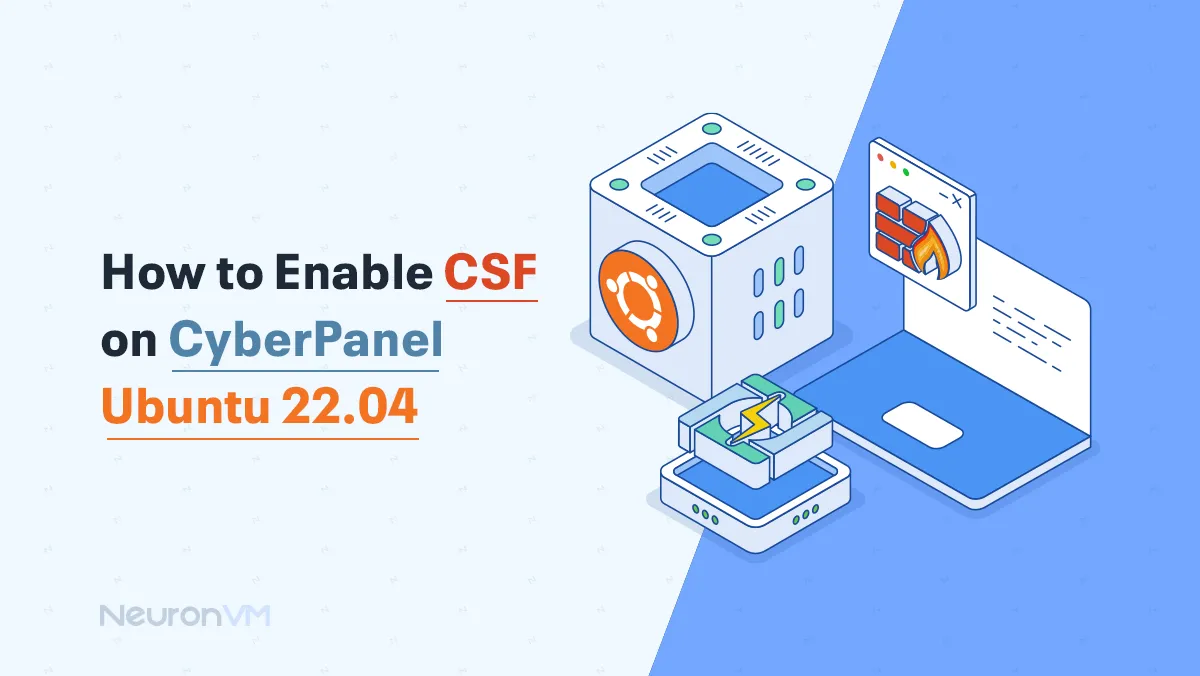 How to Enable CSF on CyberPanel Ubuntu 22.04