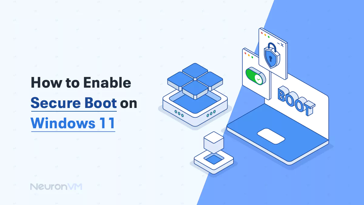 How to Enable Secure Boot on Windows 11​