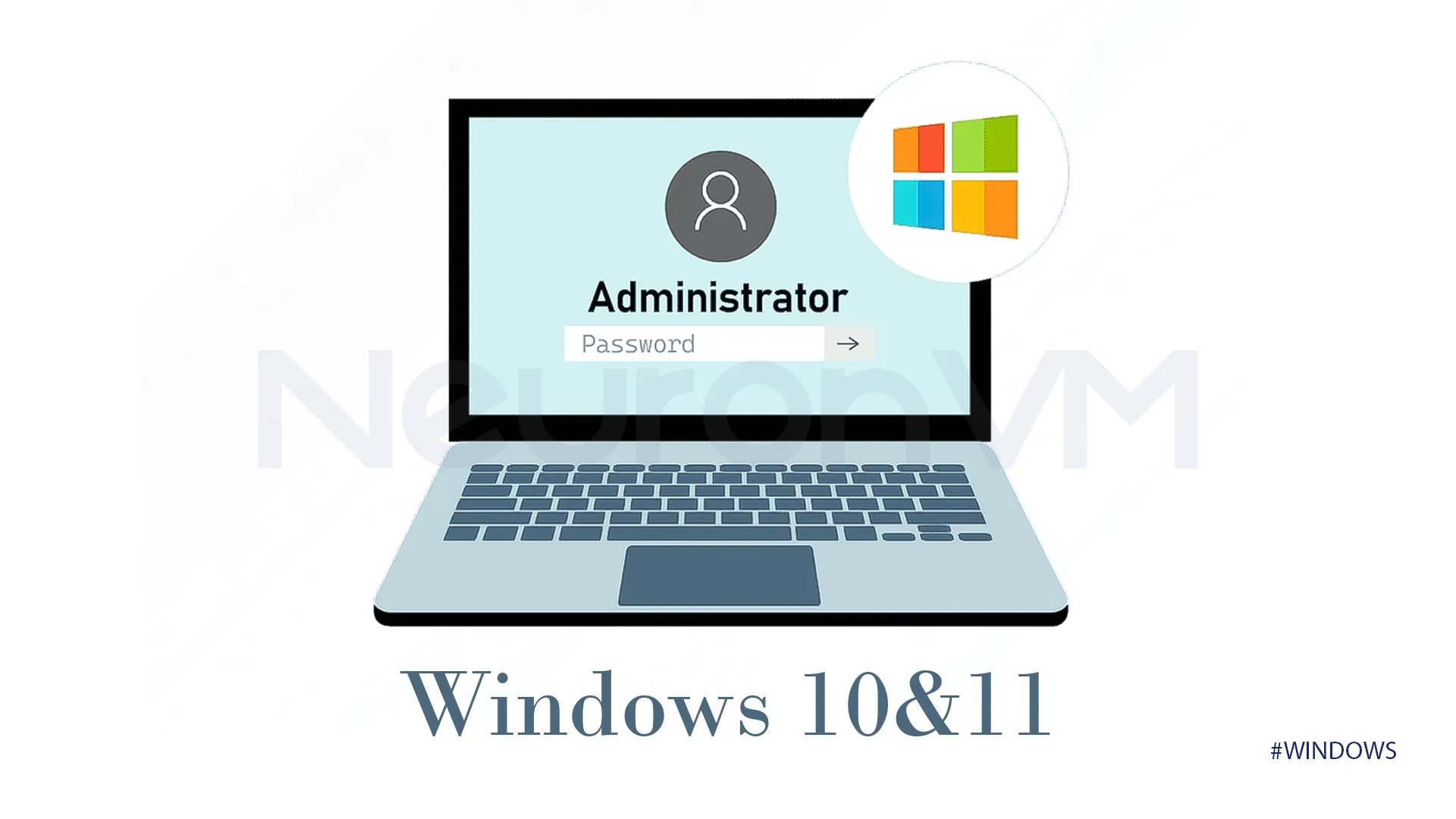 Changing Administrator on Windows 10​ and 11