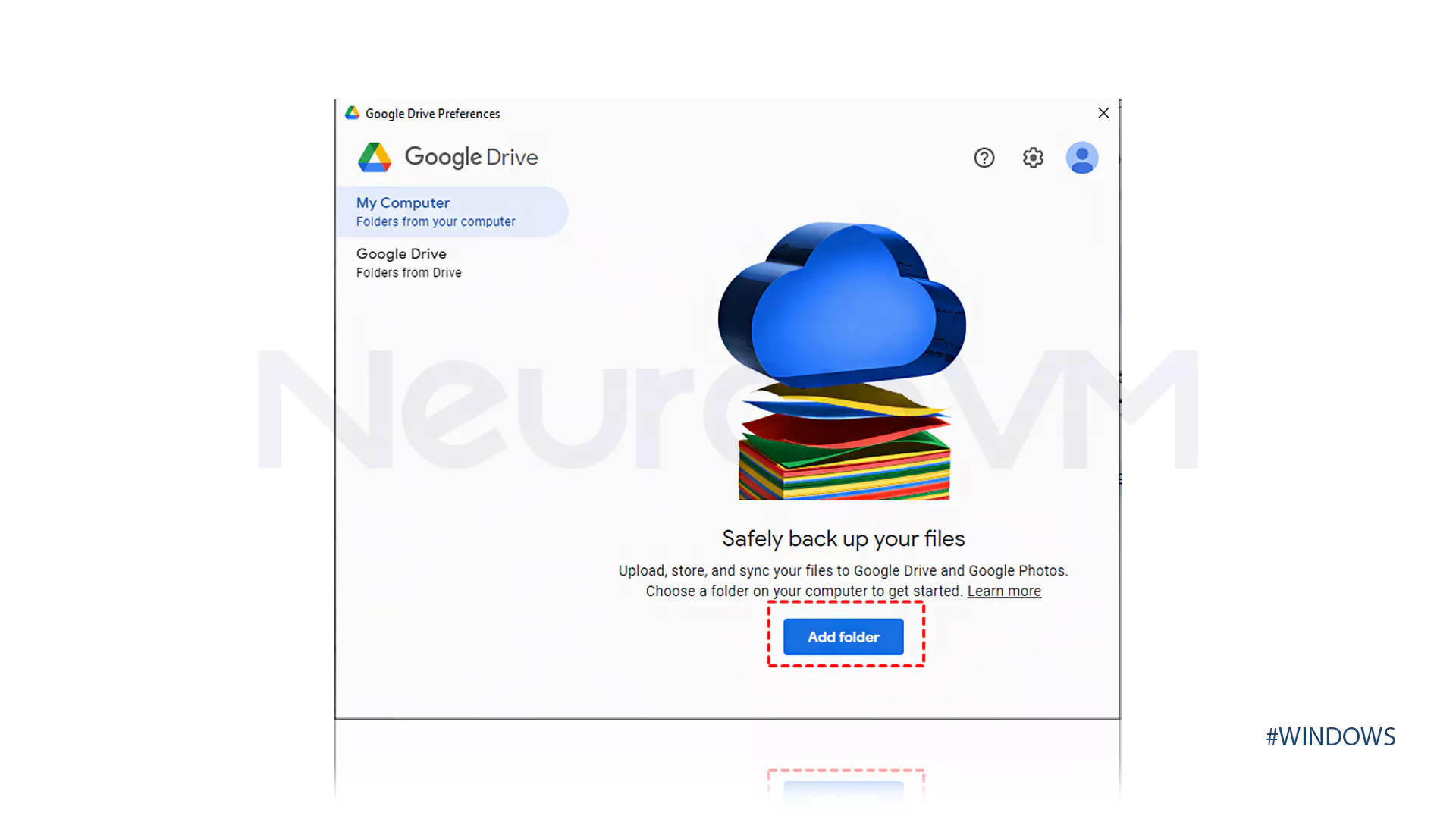 Use Drive for desktop in Google Drive to back up Windows 11 step by step