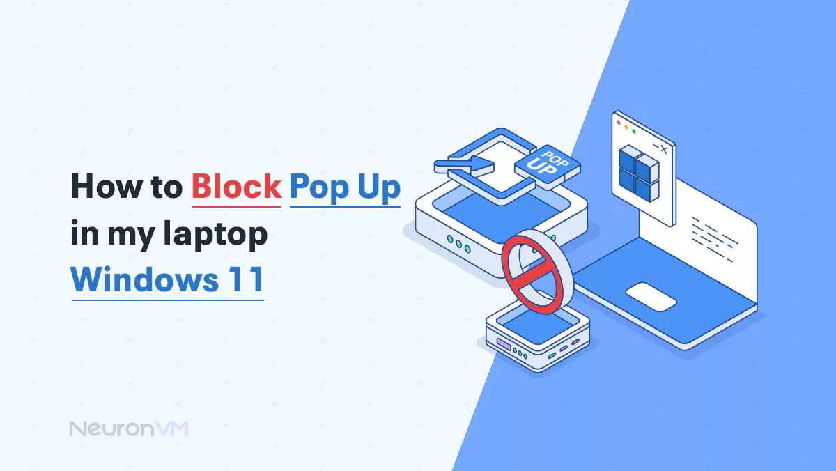 How to Block Pop Up in my laptop Windows 11​