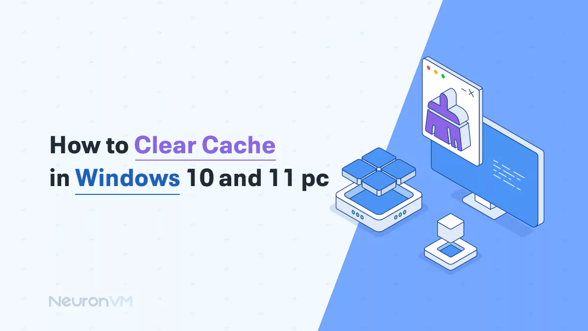 How to Clear Cache in Windows 10 & 11