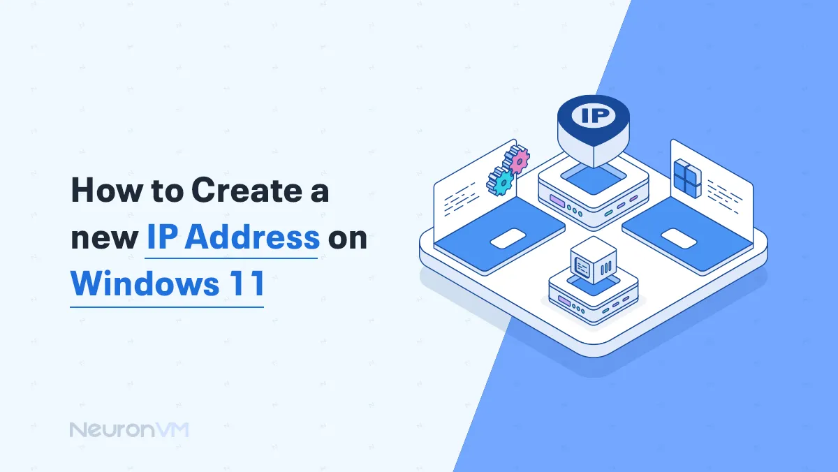 How to Create a New IP address on Windows 11​