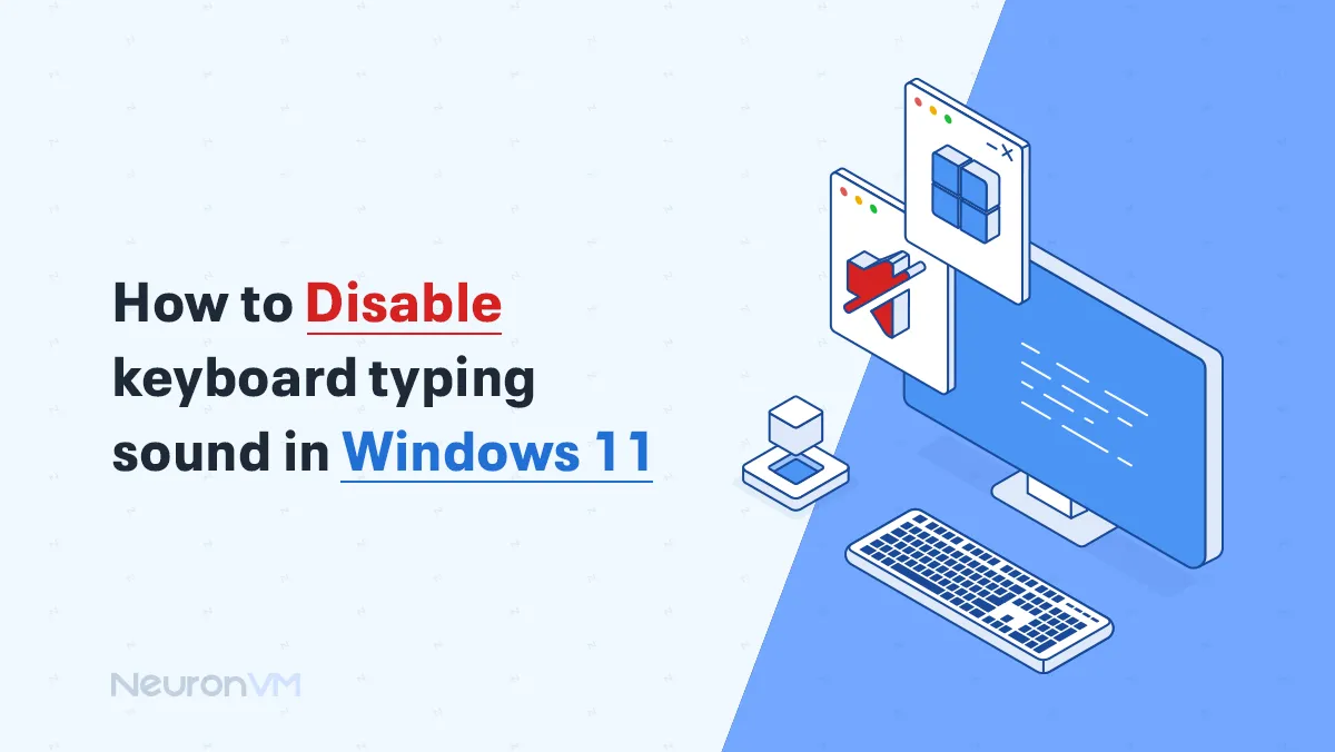 How to Disable Keyboard Typing Sound in Windows 11