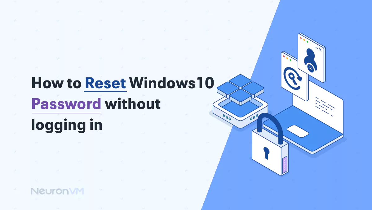 How to Reset Windows 10 Password Without Logging In​