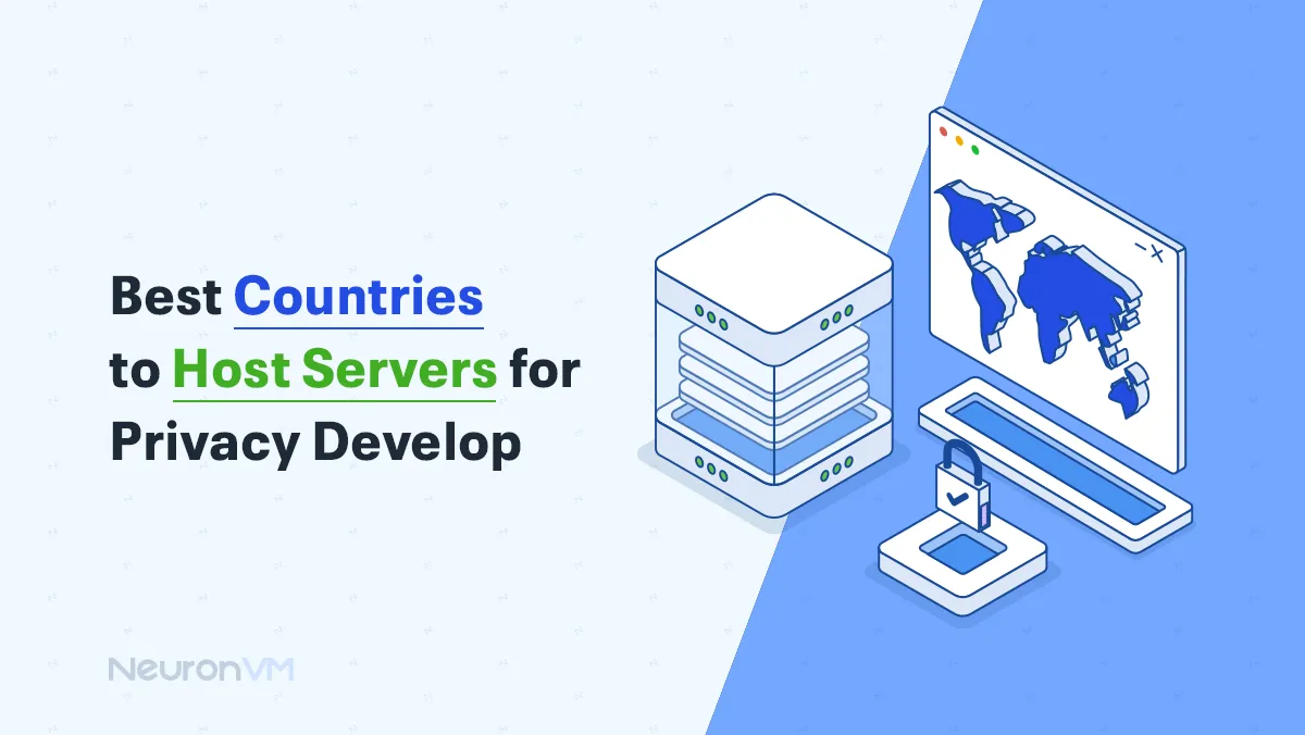 Best Countries to Host Servers for Privacy